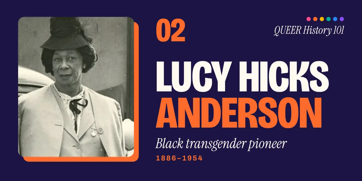 Lucy Hicks Anderson, Black transgender pioneer, 1886 to 1954
