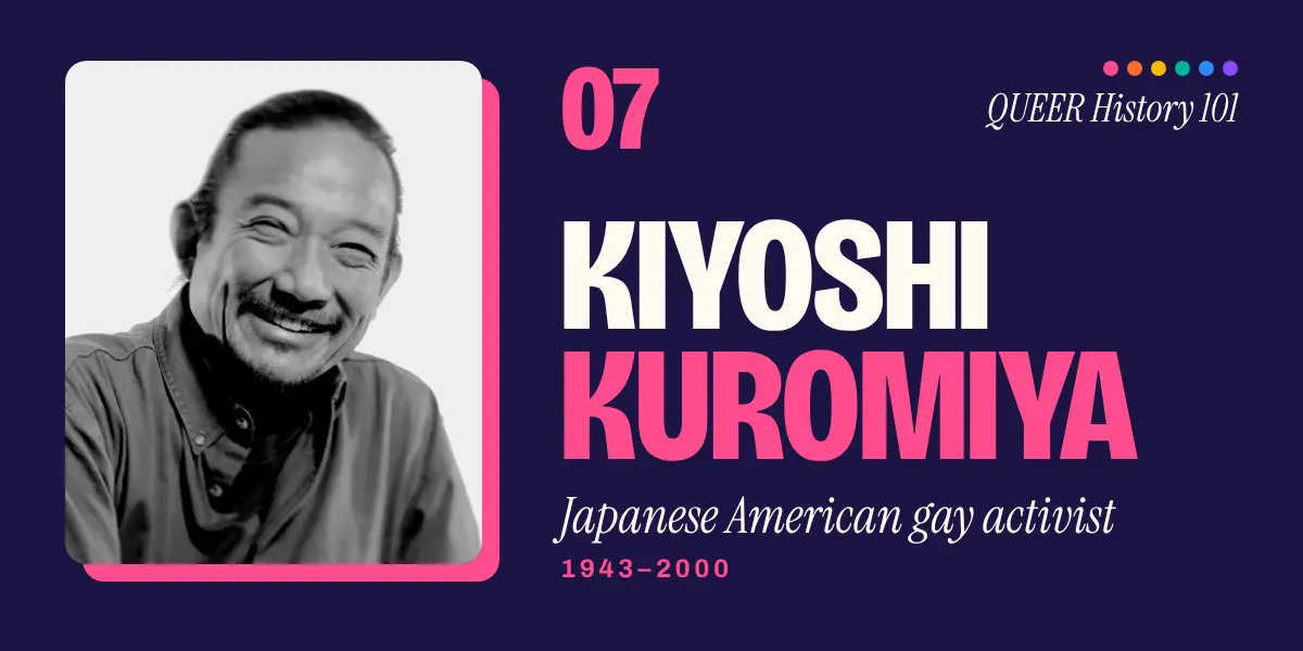 Kiyoshi Kuromiya, Japanese American gay activist, 1943 to 2000